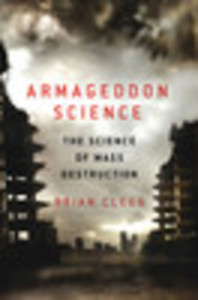 Armageddon Science: The Science of Mass Destruction