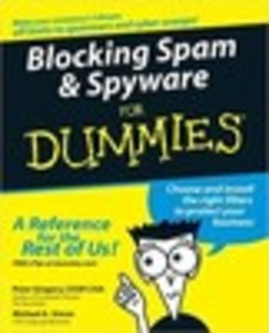 Blocking Spam & Spyware For Dummies®