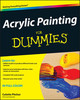 Acrylic Painting For Dummies®