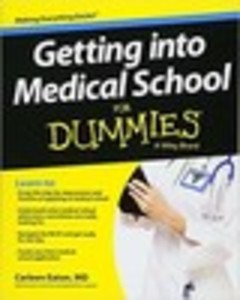 Getting into Medical School For Dummies®