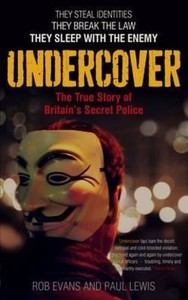 Undercover: The True Story of Britain's Secret Police