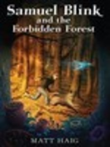 Samuel Blink and the Forbidden Forest