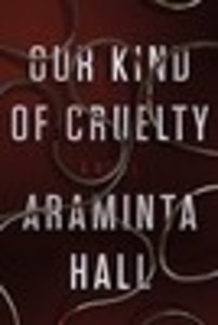 Our Kind of Cruelty