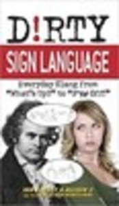 Dirty Sign Language