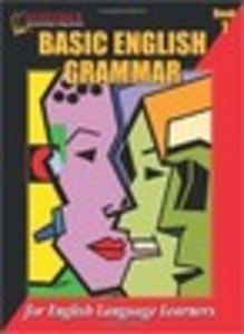 Basic English Grammar: For English Language Learners: Book 1