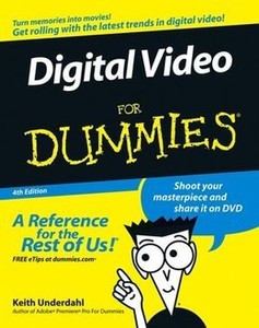 Digital Video For Dummies®