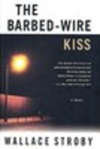 The Barbed-Wire Kiss
