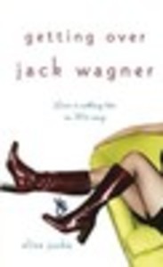 Getting Over Jack Wagner
