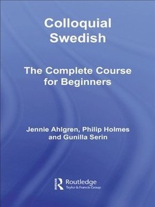 Colloquial Swedish: The Complete Course for Beginners