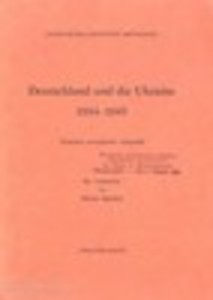 Deutschland und die Ukraine 1934-1945. Band 2