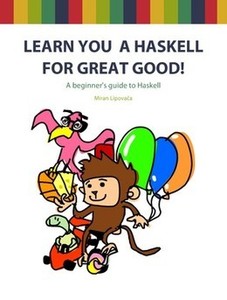 Learn You a Haskell for Great Good!