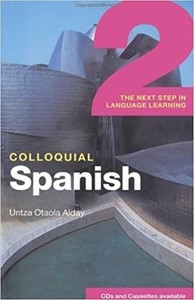 Colloquial Spanish 2: The Next Step in Language Learning