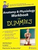 Anatomy & Physiology Workbook for Dummies®
