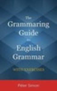 The Grammaring Guide to English Grammar with Exercises