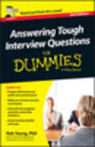 Answering Tough Interview Questions For Dummies®