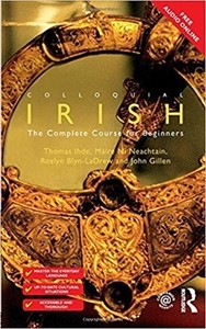 Colloquial Irish: The Complete Course for Beginners