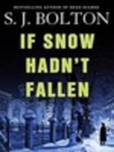 If Snow Hadn't Fallen