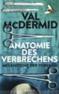 Anatomie des Verbrechens: Meilensteine der Forensik