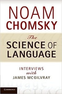 The Science of Language: Interviews with James McGilvray
