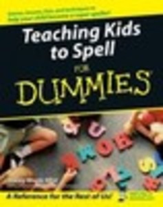 Teaching Kids to Spell For Dummies®