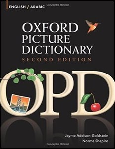 Oxford Picture Dictionary English-Arabic: Bilingual Dictionary for Arabic-speaking teenage and adult students of English