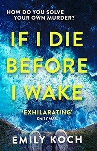 If I Die Before I Wake