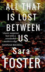 All That is Lost Between Us