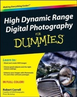 High Dynamic Range Digital Photography for Dummies®
