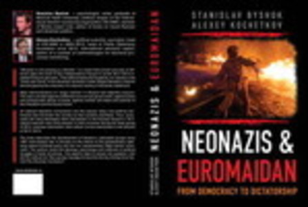 Neonazis & Euromaidan: From Democracy to Dictatorship
