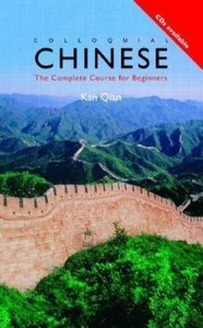 Colloquial Chinese: The Complete Course for Beginners