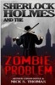 Sherlock Holmes and the Zombie Problem