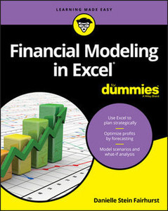 Financial Modeling in Excel For Dummies®
