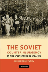 The Soviet Counterinsurgency in the Western Borderlands