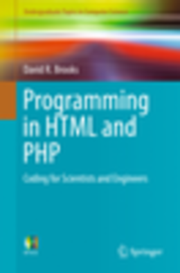 Programming in HTML and PHP: Coding for Scientists and Engineers