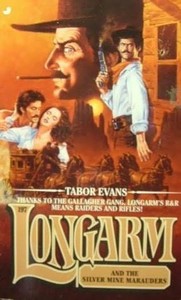 Longarm and the Silver Mine Marauders