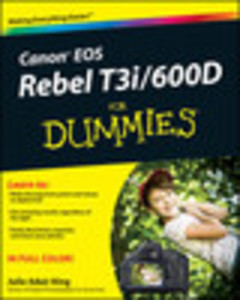 Canon EOS Rebel T3i / 600D For Dummies®