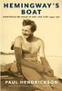 Hemingway's Boat: Everything He Loved in Life, and Lost, 1934-1961