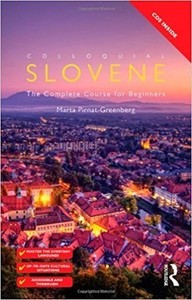 Colloquial Slovene: The Complete Course for Beginners