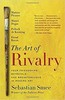 The Art of Rivalry: Four Friendships, Betrayals, and Breakthroughs in Modern Art
