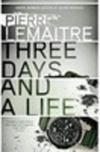 Three Days and a Life