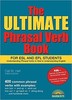 The Ultimate Phrasal Verb Book: For ESL and EFL Students