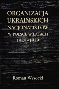 Organizacja Ukrainskich Nacjonalistow w Polsce w latach 1929-1939