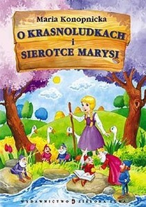 O krasnoludkach i sierotce Marysi 