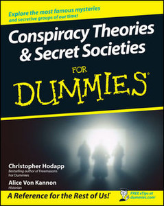 Conspiracy Theories and Secret Societies For Dummies®