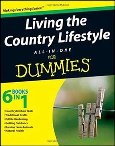 Living the Country Lifestyle All-in-One For Dummies®
