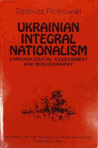 Ukrainian Integral Nationalism. Chronological assessment and bibliography